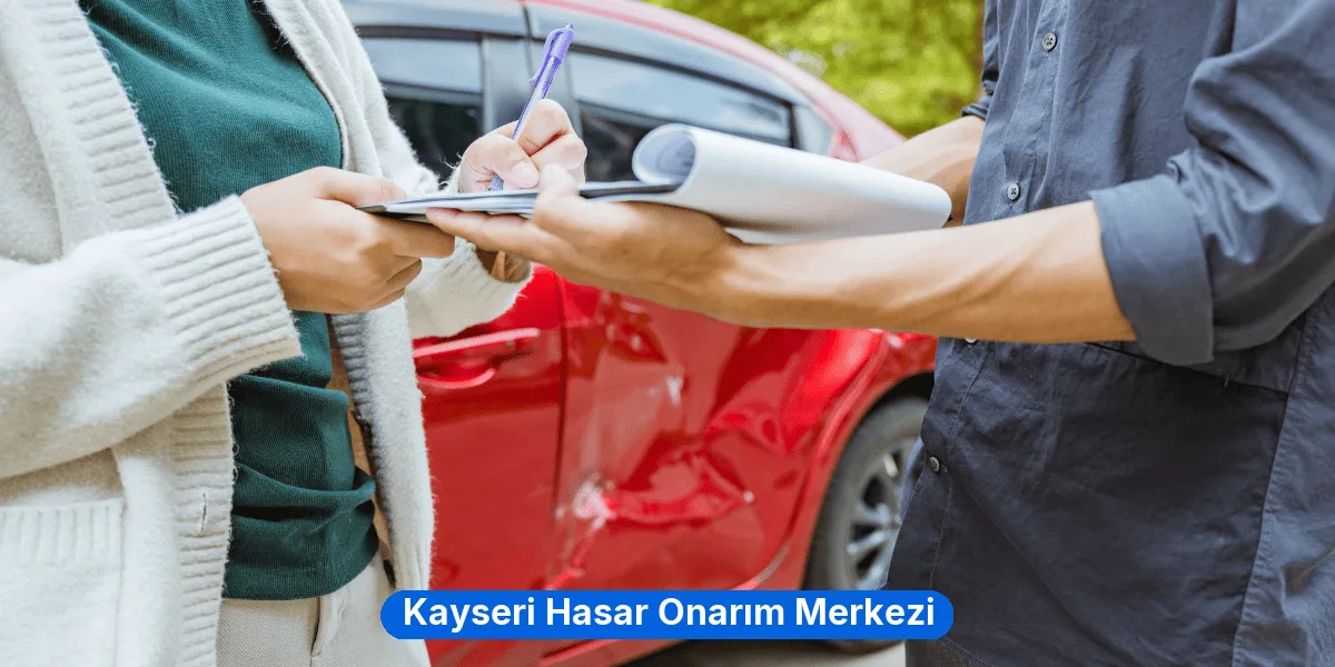 Kayseri Hasar Onarım Merkezi